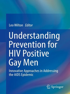 cover image of Understanding Prevention for HIV Positive Gay Men